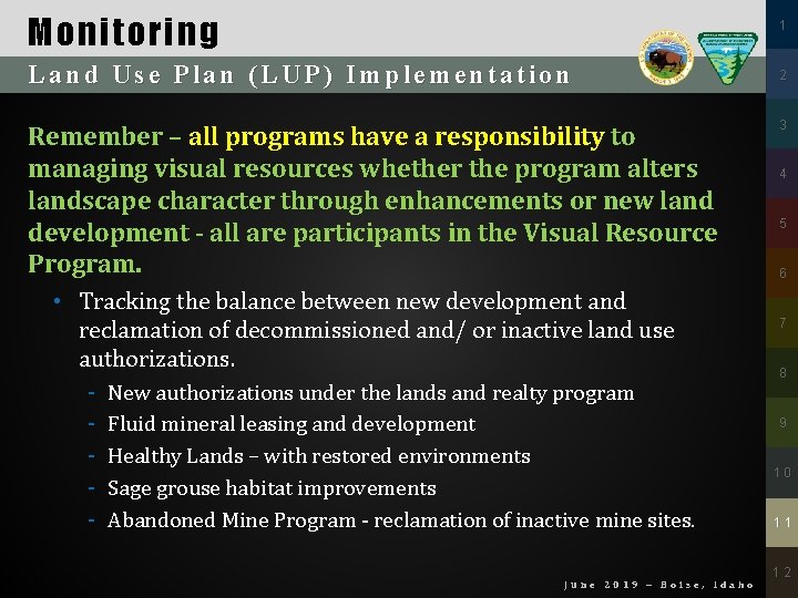 Monitoring 1 Land Use Plan (LUP) Implementation 2 Remember – all programs have a