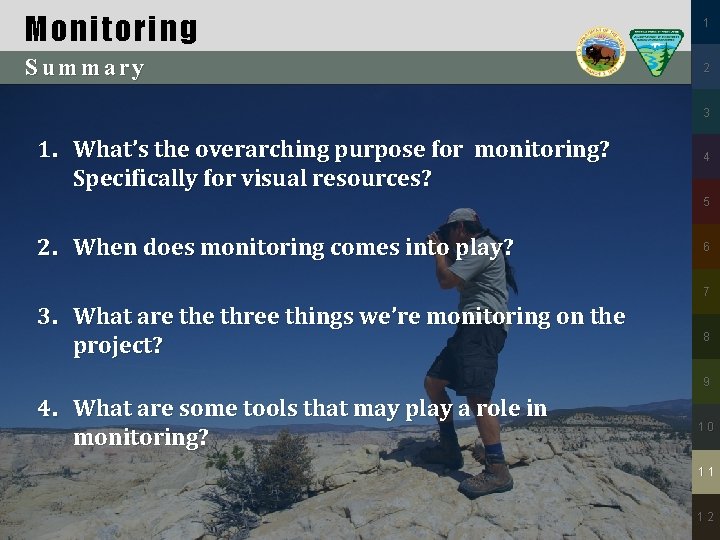 Monitoring 1 Summary 2 3 1. What’s the overarching purpose for monitoring? Specifically for