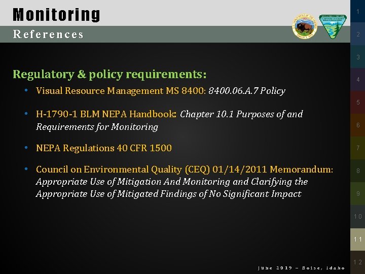 Monitoring 1 References 2 3 Regulatory & policy requirements: 4 • Visual Resource Management