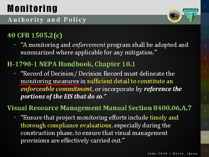 Monitoring 1 Authority and Policy 2 3 40 CFR 1505. 2(c) • “A monitoring