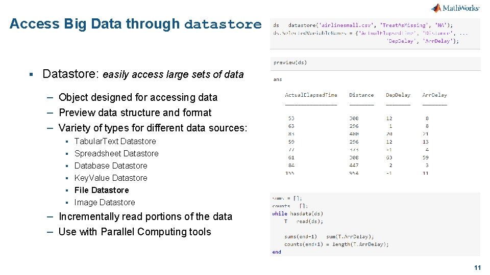 Access Big Data through datastore § Datastore: easily access large sets of data –