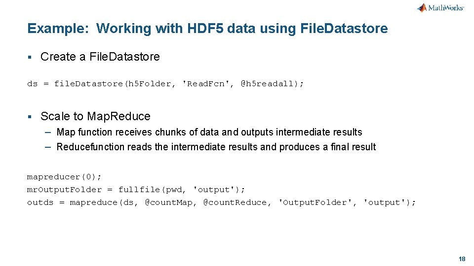 Example: Working with HDF 5 data using File. Datastore § Create a File. Datastore