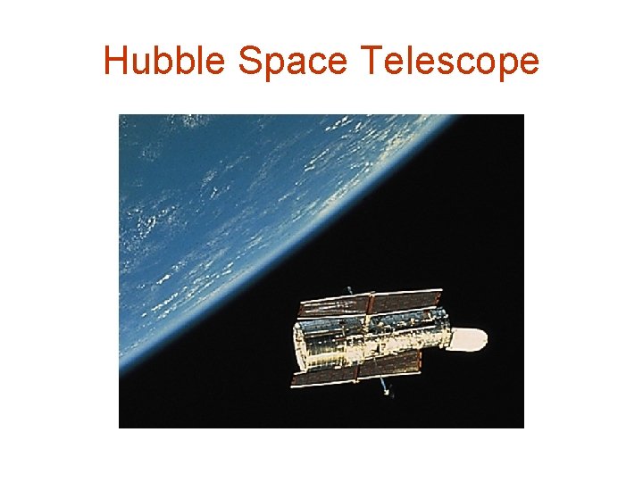 Hubble Space Telescope 