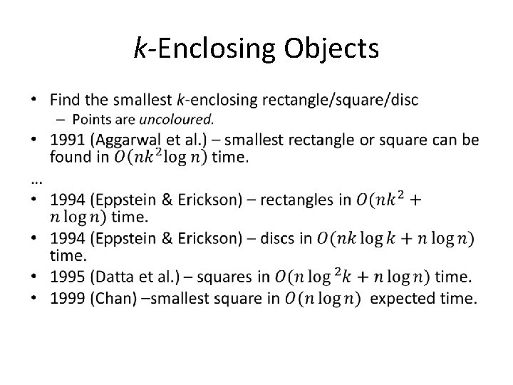 k-Enclosing Objects • 