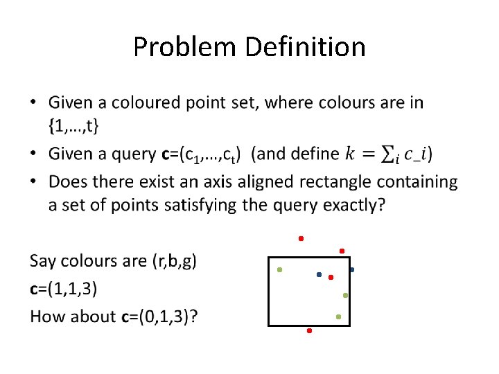 Problem Definition • . . 