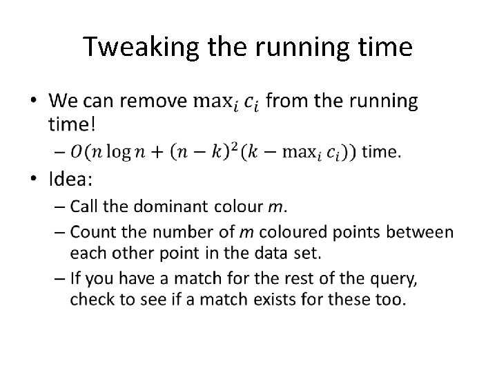 Tweaking the running time • 