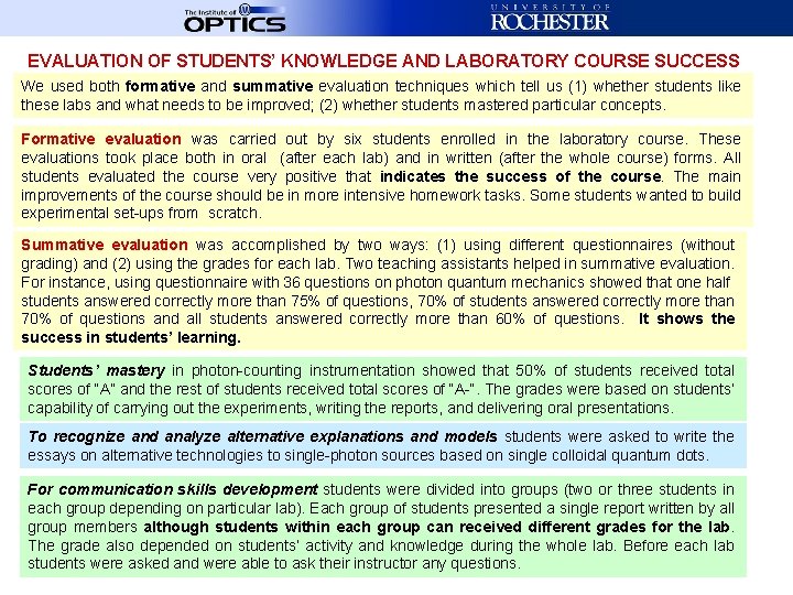 EVALUATION OF STUDENTS’ KNOWLEDGE AND LABORATORY COURSE SUCCESS We used both formative and summative