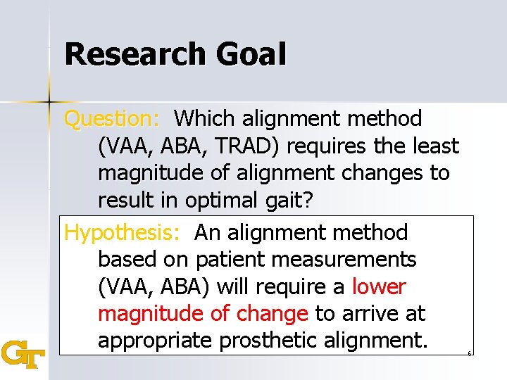 Research Goal Question: Which alignment method (VAA, ABA, TRAD) requires the least magnitude of