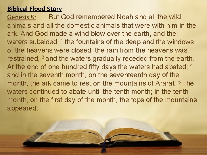 Biblical Flood Story Genesis 8: But God remembered Noah and all the wild animals