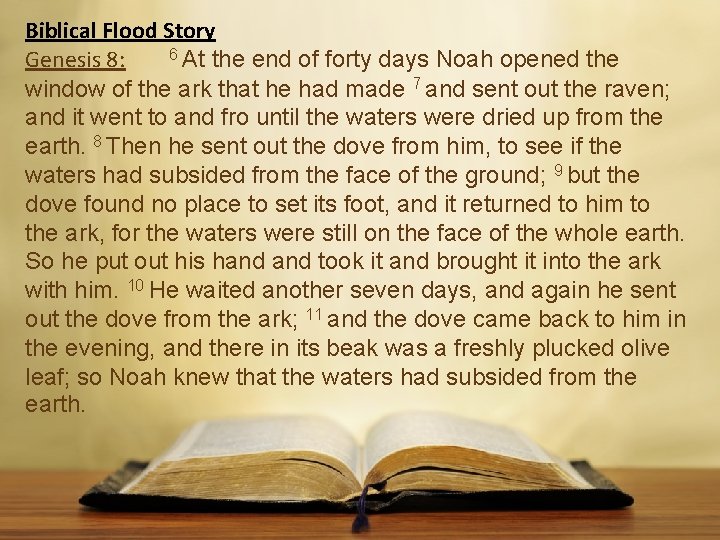 Biblical Flood Story 6 At the end of forty days Noah opened the Genesis