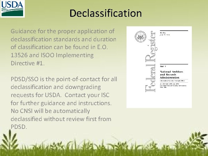 Declassification Guidance for the proper application of declassification standards and duration of classification can