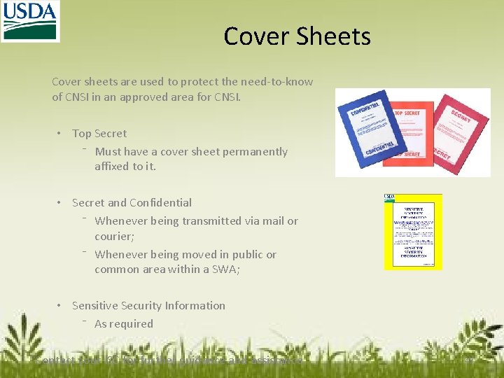 Cover Sheets Cover sheets are used to protect the need-to-know of CNSI in an