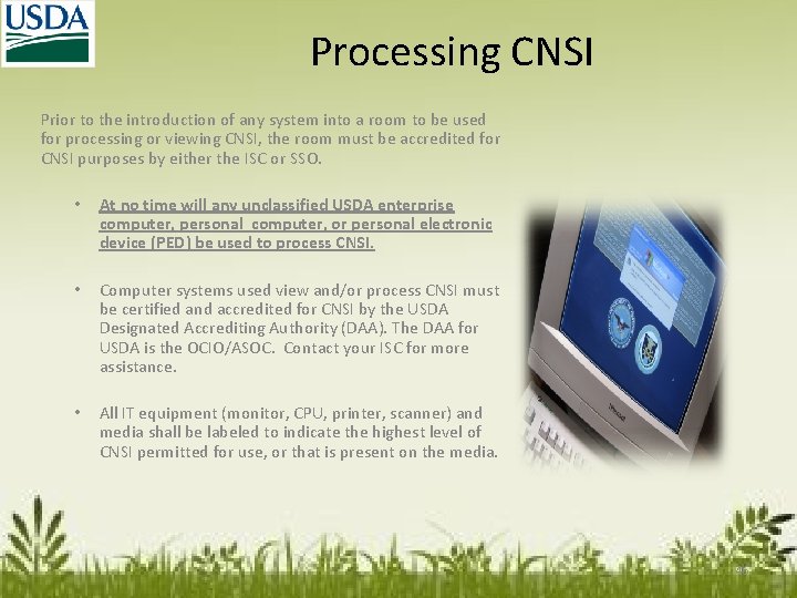 Processing CNSI Prior to the introduction of any system into a room to be