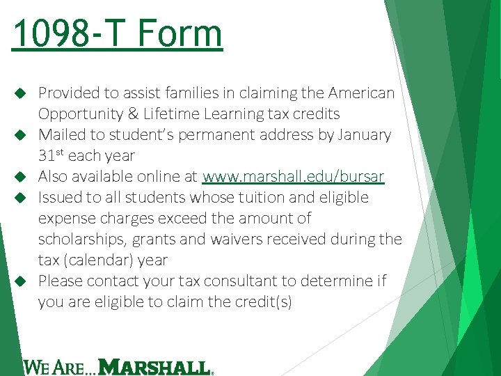 1098 -T Form Provided to assist families in claiming the American Opportunity & Lifetime