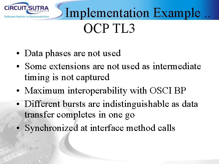 Implementation Example. . OCP TL 3 • Data phases are not used • Some
