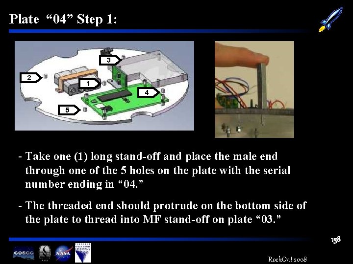 Plate “ 04” Step 1: 3 2 1 4 5 - Take one (1)