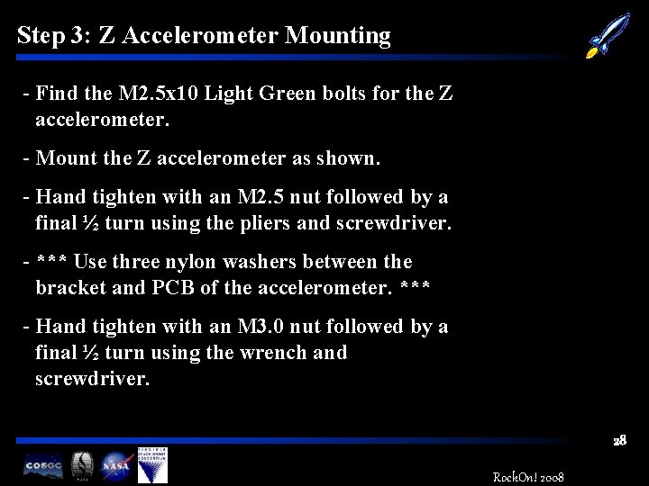 Step 3: Z Accelerometer Mounting - Find the M 2. 5 x 10 Light