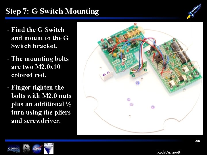 Step 7: G Switch Mounting - Find the G Switch and mount to the