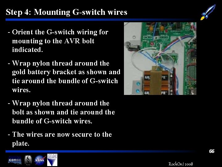 Step 4: Mounting G-switch wires - Orient the G-switch wiring for mounting to the