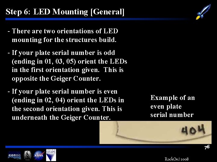 Step 6: LED Mounting [General] - There are two orientations of LED mounting for
