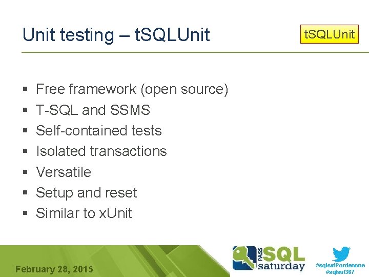 Unit testing – t. SQLUnit § § § § t. SQLUnit Free framework (open