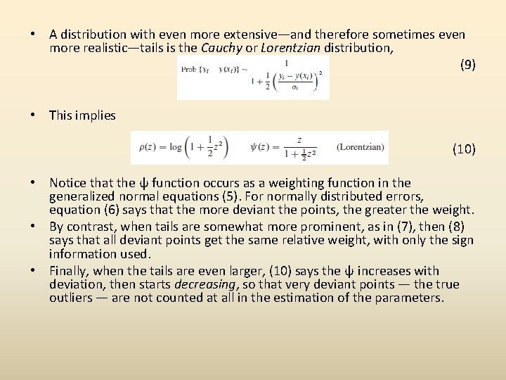  • A distribution with even more extensive—and therefore sometimes even more realistic—tails is