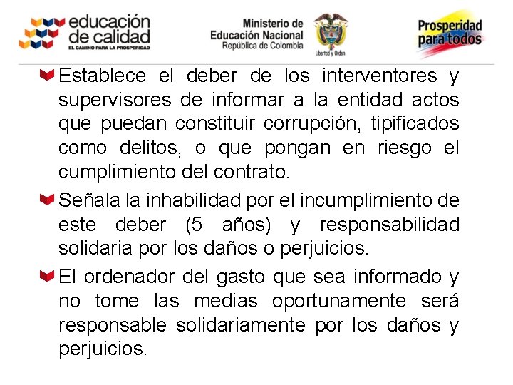 Establece el deber de los interventores y supervisores de informar a la entidad actos