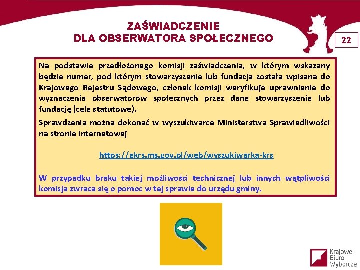 ZAŚWIADCZENIE DLA OBSERWATORA SPOŁECZNEGO Na podstawie przedłożonego komisji zaświadczenia, w którym wskazany będzie numer,