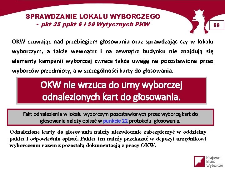 SPRAWDZANIE LOKALU WYBORCZEGO - pkt 35 ppkt 6 i 50 Wytycznych PKW 69 OKW