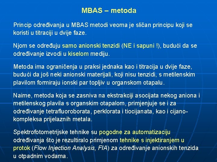 MBAS – metoda Princip određivanja u MBAS metodi veoma je sličan principu koji se