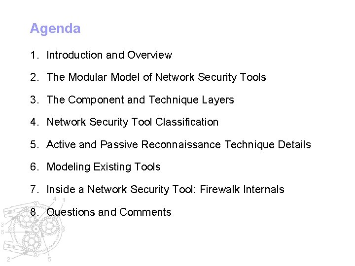 Agenda 1. Introduction and Overview 2. The Modular Model of Network Security Tools 3.