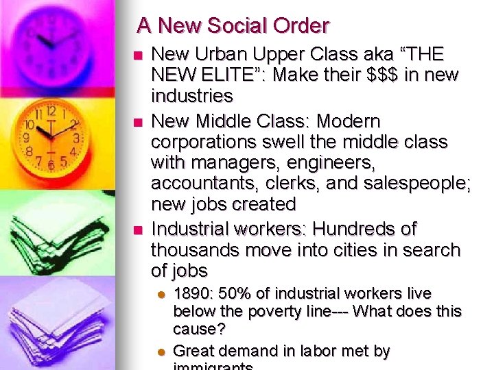 A New Social Order n n n New Urban Upper Class aka “THE NEW