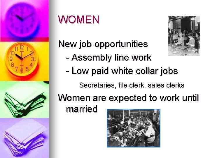 WOMEN New job opportunities - Assembly line work - Low paid white collar jobs