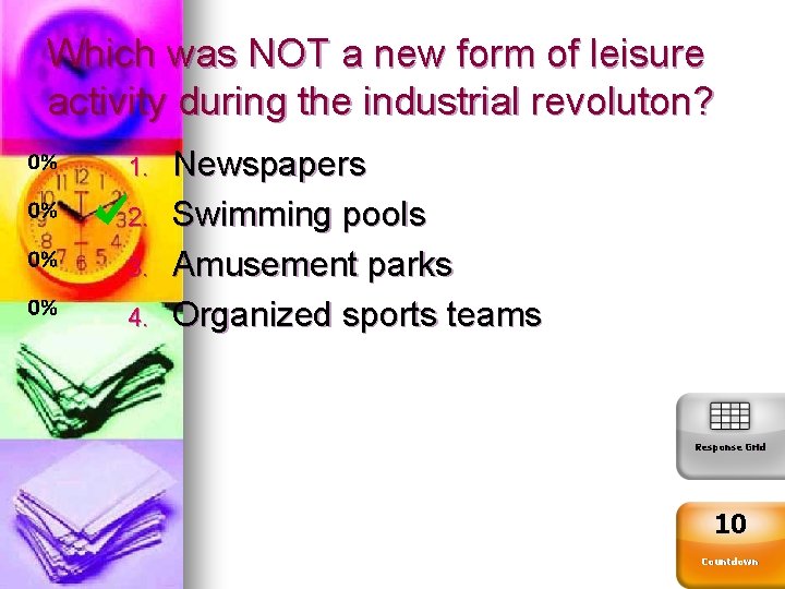 Which was NOT a new form of leisure activity during the industrial revoluton? 1.