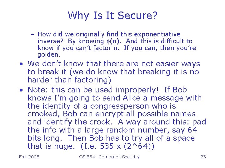 Why Is It Secure? – How did we originally find this exponentiative inverse? By