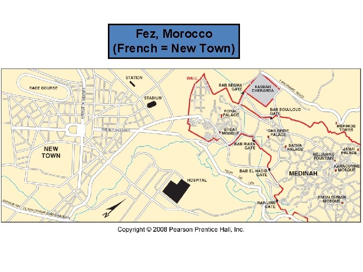 Fez, Morocco (French = New Town) 