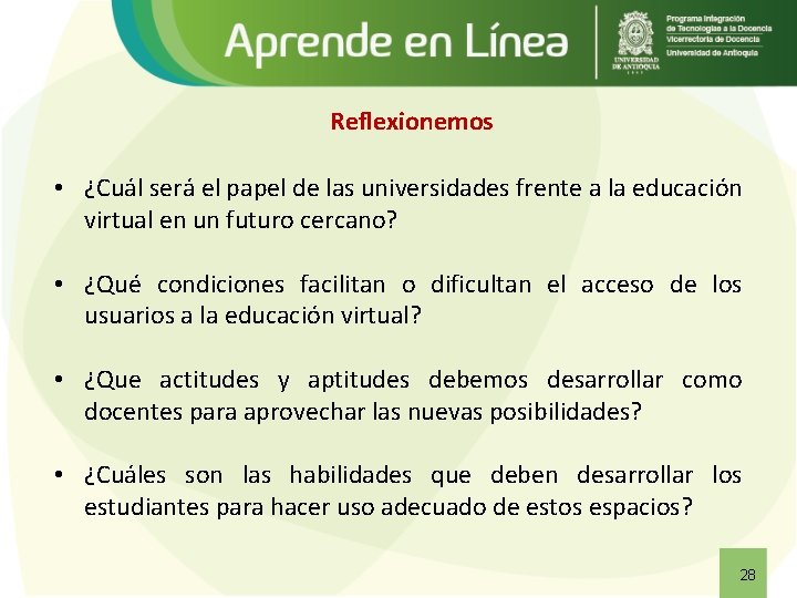 Reflexionemos • ¿Cuál será el papel de las universidades frente a la educación virtual