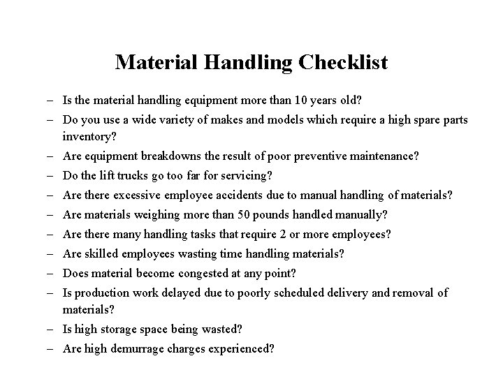 Material Handling Checklist – Is the material handling equipment more than 10 years old?