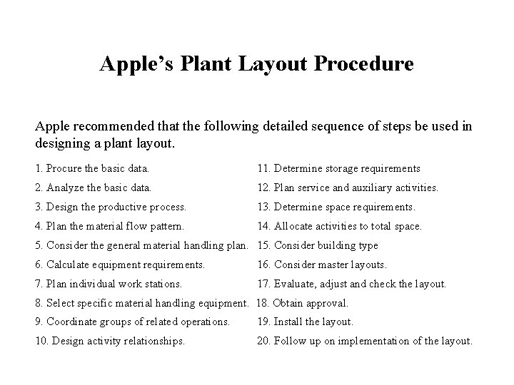 Apple’s Plant Layout Procedure Apple recommended that the following detailed sequence of steps be
