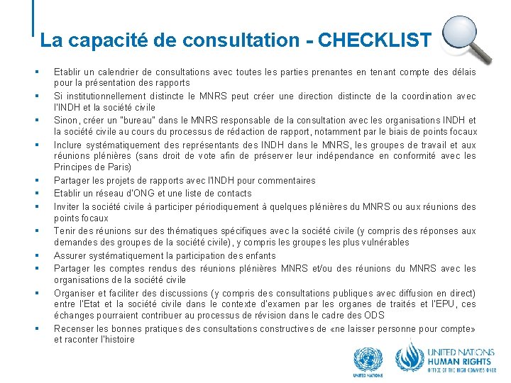 La capacité de consultation - CHECKLIST § § § Etablir un calendrier de consultations