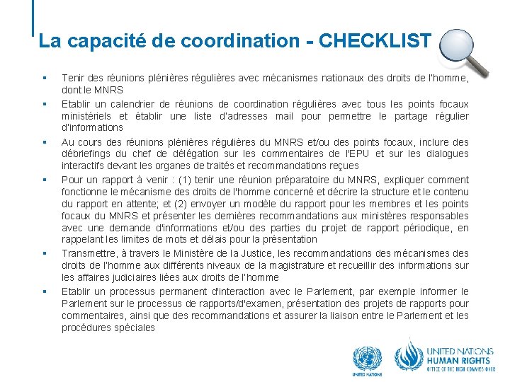 La capacité de coordination - CHECKLIST § § § Tenir des réunions plénières régulières