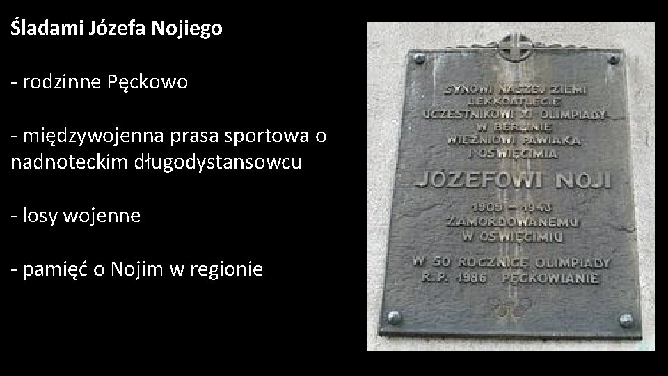 Śladami Józefa Nojiego - rodzinne Pęckowo - międzywojenna prasa sportowa o nadnoteckim długodystansowcu -