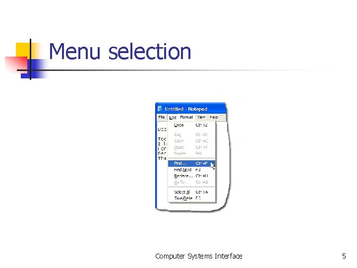 Menu selection Computer Systems Interface 5 Menu selection Computer Systems Interface 5