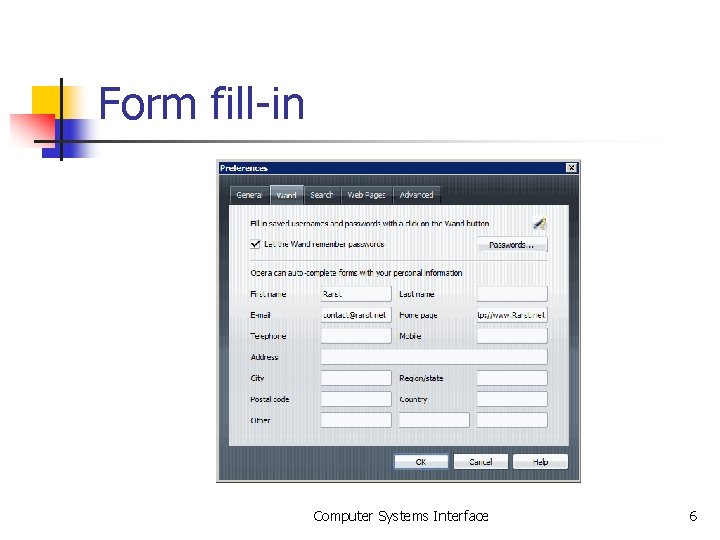 Form fill-in Computer Systems Interface 6 Form fill-in Computer Systems Interface 6