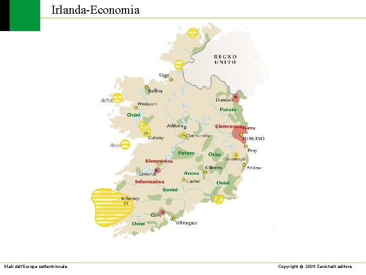 Irlanda-Economia Stati dell’Europa settentrionale Copyright © 2009 Zanichelli editore 