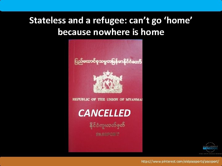 Stateless and a refugee: can’t go ‘home’ because nowhere is home CANCELLED https: //www.