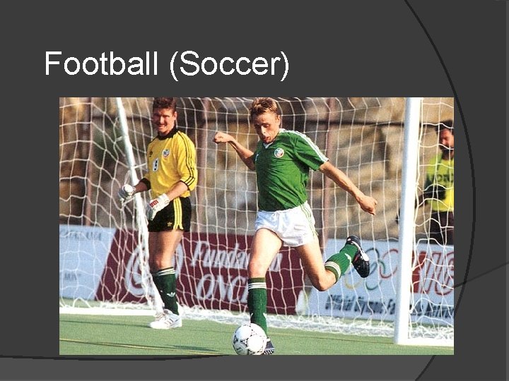 Football (Soccer) 