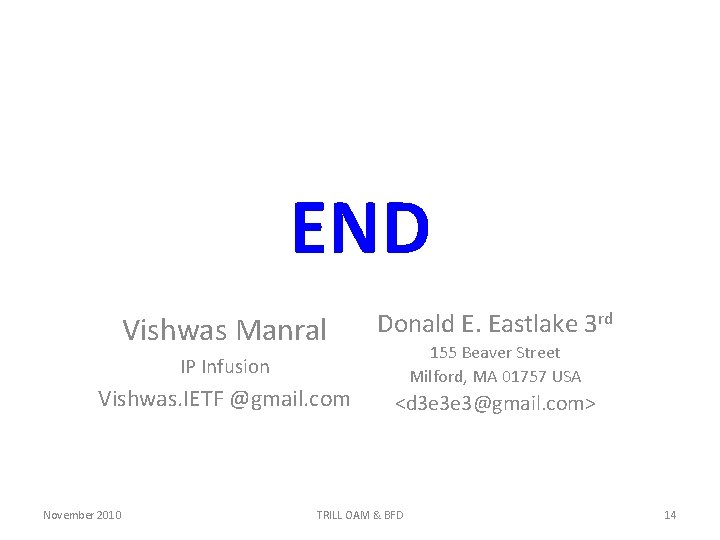 END Vishwas Manral Donald E. Eastlake 3 rd 155 Beaver Street Milford, MA 01757