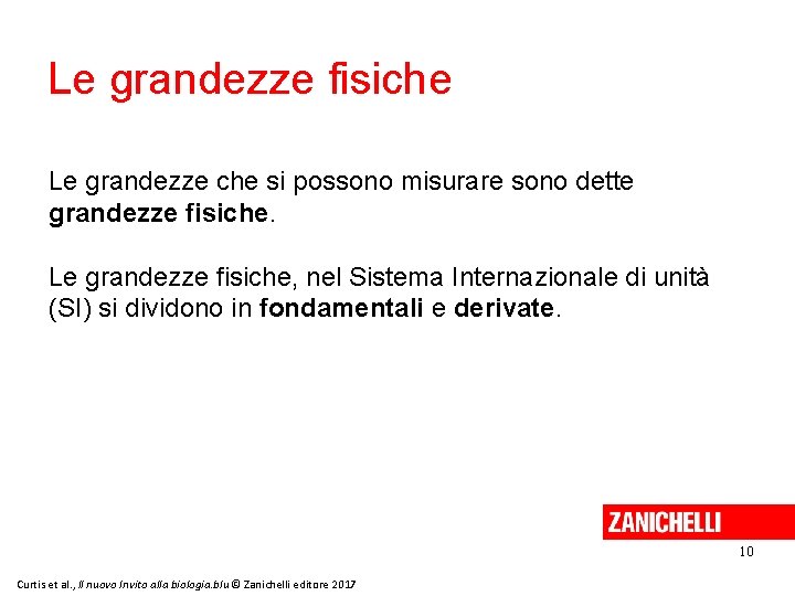 Le grandezze fisiche Le grandezze che si possono misurare sono dette grandezze fisiche. Le Le grandezze fisiche Le grandezze che si possono misurare sono dette grandezze fisiche. Le