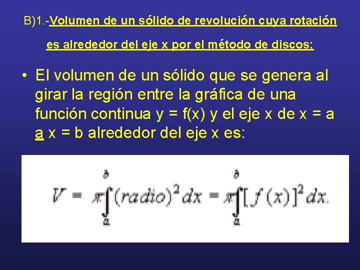 B)1. -Volumen de un sólido de revolución cuya rotación es alrededor del eje x